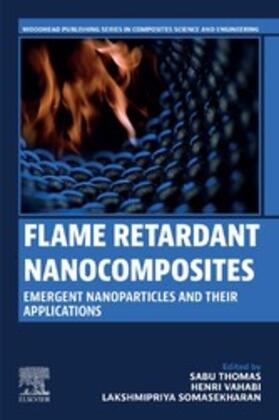 Thomas / Vahabi / Somasekharan |  Flame Retardant Nanocomposites | eBook | Sack Fachmedien