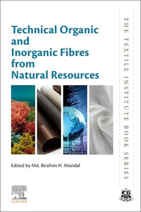 Mondal |  Technical Organic and Inorganic Fibres from Natural Resources | Buch |  Sack Fachmedien