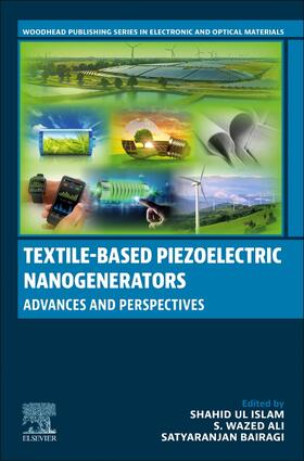 Ul Islam / Ali / Bairagi |  Textile-Based Piezoelectric Nanogenerators | Buch |  Sack Fachmedien