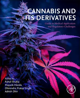 Shukla / Handa / Dhir |  Cannabis and Its Derivatives | Buch |  Sack Fachmedien