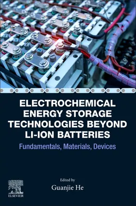 He |  Electrochemical Energy Storage Technologies Beyond Li-Ion Batteries | Buch |  Sack Fachmedien