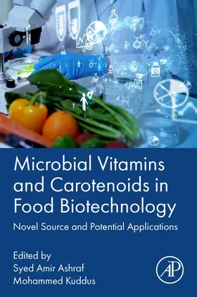 Ashraf / Kuddus |  Microbial Vitamins and Carotenoids in Food Biotechnology | Buch |  Sack Fachmedien