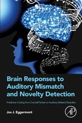 Eggermont |  Brain Responses to Auditory Mismatch and Novelty Detection | eBook | Sack Fachmedien