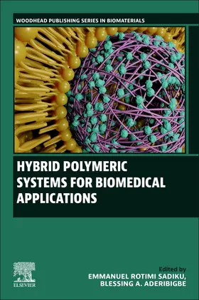 Sadiku / Aderibigbe |  Hybrid Polymeric Systems for Biomedical Applications | Buch |  Sack Fachmedien