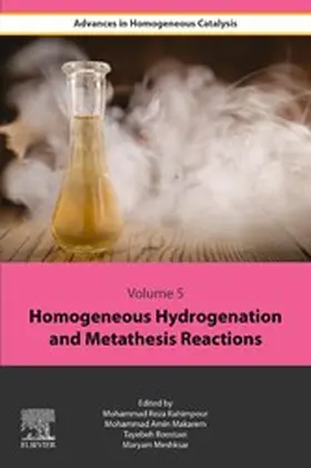 Rahimpour / Makarem / Roostaie |  Homogeneous Hydrogenation and Metathesis Reactions | eBook | Sack Fachmedien