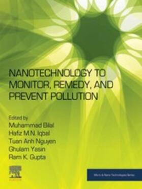 Bilal Ph. D. / Bilal / Iqbal |  Nanotechnology to Monitor, Remedy, and Prevent Pollution | eBook | Sack Fachmedien