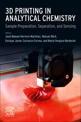 Herrero Martínez / Miró / Carrasco-Correa |  3D Printing in Analytical Chemistry | Buch |  Sack Fachmedien