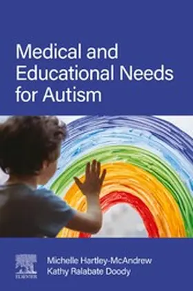 Hartley-McAndrew MD / Hartley-McAndrew / Doody |  Medical and Educational Needs for Autism | eBook | Sack Fachmedien