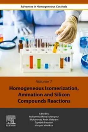 Rahimpour / Makarem / Roostaie |  Homogeneous Isomerization, Amination and Silicon Compounds Reactions | eBook | Sack Fachmedien