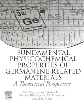 Lee / Nguyen / Dien |  Fundamental Physicochemical Properties of Germanene-Related Materials | Buch |  Sack Fachmedien