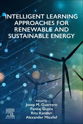 Guerrero / Gupta / Kandari |  Intelligent Learning Approaches for Renewable and Sustainable Energy | Buch |  Sack Fachmedien