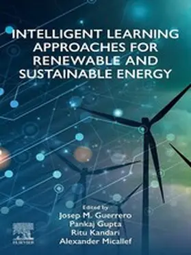 Guerrero / Gupta / Kandari |  Intelligent Learning Approaches for Renewable and Sustainable Energy | eBook | Sack Fachmedien