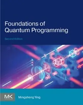 Ying |  Foundations of Quantum Programming | eBook | Sack Fachmedien