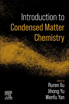 Yu / Xu / Yan |  Introduction to Condensed Matter Chemistry | Buch |  Sack Fachmedien