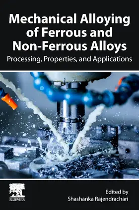 Rajendrachari |  Mechanical Alloying of Ferrous and Non-Ferrous Alloys | Buch |  Sack Fachmedien