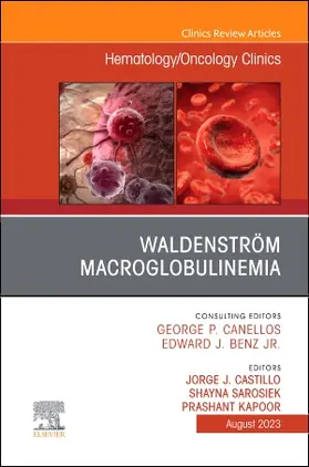 Castillo / Kapoor / Sarosiek |  Waldenström Macroglobulinemia, an Issue of Hematology/Oncology Clinics of North America | Buch |  Sack Fachmedien