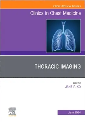 Ko |  Thoracic Imaging, An Issue of Clinics in Chest Medicine | Buch |  Sack Fachmedien