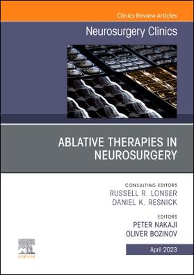 Nakaji / Bozinov |  Ablative Therapies in Neurosurgery, an Issue of Neurosurgery Clinics of North America | Buch |  Sack Fachmedien