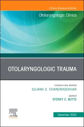 Butts |  Otolaryngologic Trauma, an Issue of Otolaryngologic Clinics of North America | Buch |  Sack Fachmedien