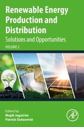 Jeguirim / Dutournie |  Renewable Energy Production and Distribution Volume 2 | eBook | Sack Fachmedien