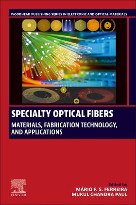 Ferreira / Paul |  Specialty Optical Fibers | Buch |  Sack Fachmedien