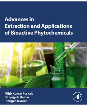 Haldar / Purkait / Duarah |  Advances in Extraction and Applications of Bioactive Phytochemicals | Buch |  Sack Fachmedien