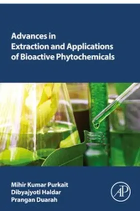 Purkait / Haldar / Duarah BS |  Advances in Extraction and Applications of Bioactive Phytochemicals | eBook | Sack Fachmedien