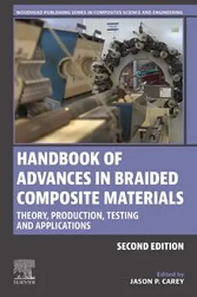 Carey |  Handbook of Advances in Braided Composite Materials | eBook | Sack Fachmedien