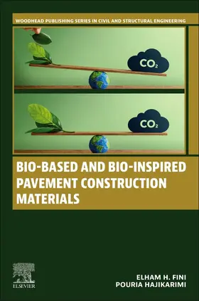 Fini / Hajikarimi |  Bio-Based and Bio-Inspired Pavement Construction Materials | Buch |  Sack Fachmedien