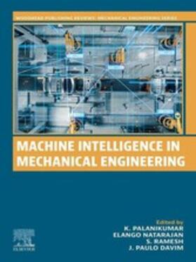 Palanikumar / Natarajan / Ramesh |  Machine Intelligence in Mechanical  Engineering | eBook | Sack Fachmedien