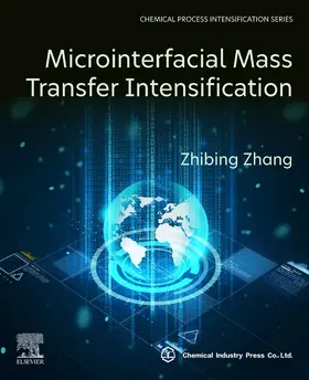 Zhang |  Microinterfacial Mass Transfer Intensification | Buch |  Sack Fachmedien