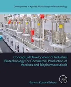 Behera |  Conceptual Development of Industrial Biotechnology for Commercial Production of Vaccines and Biopharmaceuticals | eBook | Sack Fachmedien