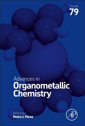 Perez |  Advances in Organometallic Chemistry | Buch |  Sack Fachmedien