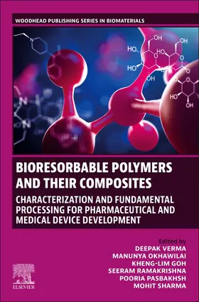 Verma / Okhawilai / Goh |  Bioresorbable Polymers and Their Composites | Buch |  Sack Fachmedien