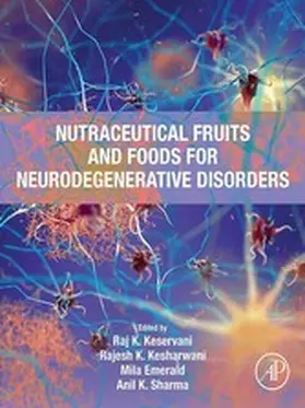 Keservani / Kesharwani / Emerald |  Nutraceutical Fruits and Foods for Neurodegenerative Disorders | eBook | Sack Fachmedien