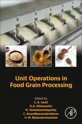 Sunil / Athmaselvi / Venkatachalapathy |  Unit Operations in Food Grain Processing | Buch |  Sack Fachmedien