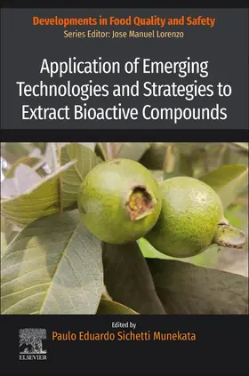 Sichetti Munekata |  Application of Emerging Technologies and Strategies to Extract Bioactive Compounds | Buch |  Sack Fachmedien