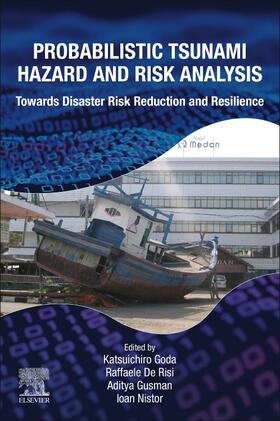 Goda / De Risi / Gusman |  Probabilistic Tsunami Hazard and Risk Analysis | Buch |  Sack Fachmedien