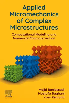 Baniassadi / Baghani / Rémond |  Applied Micromechanics of Complex Microstructures | Buch |  Sack Fachmedien