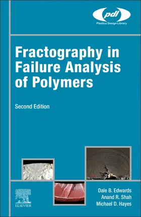 Shah / Hayes / Edwards |  Fractography in Failure Analysis of Polymers | Buch |  Sack Fachmedien