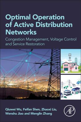 Shen / Liu / Jiao |  Optimal Operation of Active Distribution Networks | Buch |  Sack Fachmedien