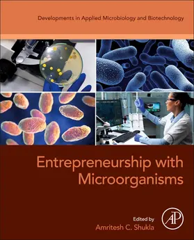 Shukla |  Entrepreneurship with Microorganisms | Buch |  Sack Fachmedien