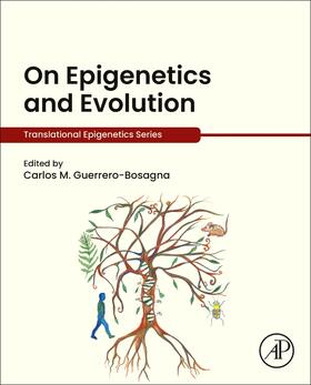 Guerrero-Bosagna |  On Epigenetics and Evolution | Buch |  Sack Fachmedien