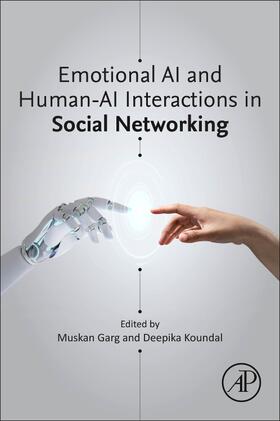 Koundal / Garg |  Emotional AI and Human-AI Interactions in Social Networking | Buch |  Sack Fachmedien