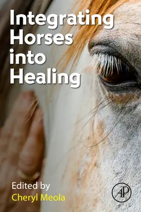 Meola |  Integrating Horses Into Healing | Buch |  Sack Fachmedien