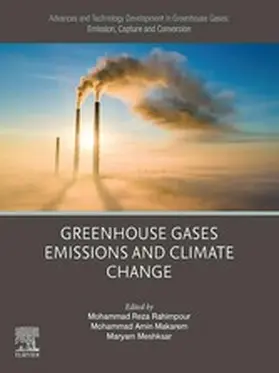 Rahimpour / Makarem / Meshksar |  Advances and Technology Development in Greenhouse Gases: Emission, Capture and Conversion | eBook | Sack Fachmedien