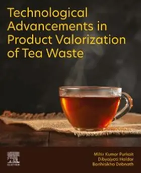 Purkait / Haldar / Debnath |  Technological Advancements in Product Valorization of Tea Waste | eBook | Sack Fachmedien