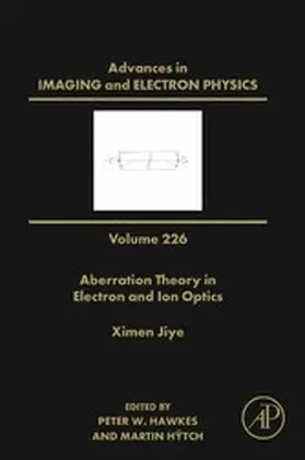 Hawkes / Hÿtch |  Aberration Theory in Electron and Ion Optics | eBook | Sack Fachmedien