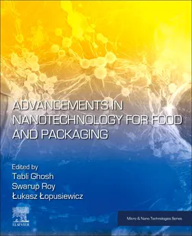 Ghosh / Roy / Lopusiewicz |  Advancements in Nanotechnology for Food and Packaging | Buch |  Sack Fachmedien