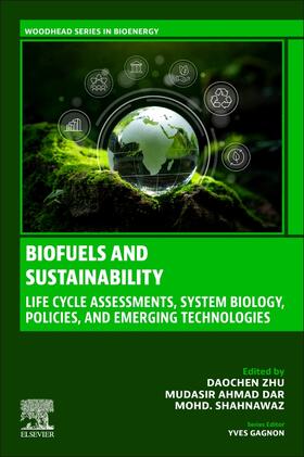 Zhu / Dar / Shahnawaz |  Biofuels and Sustainability | Buch |  Sack Fachmedien